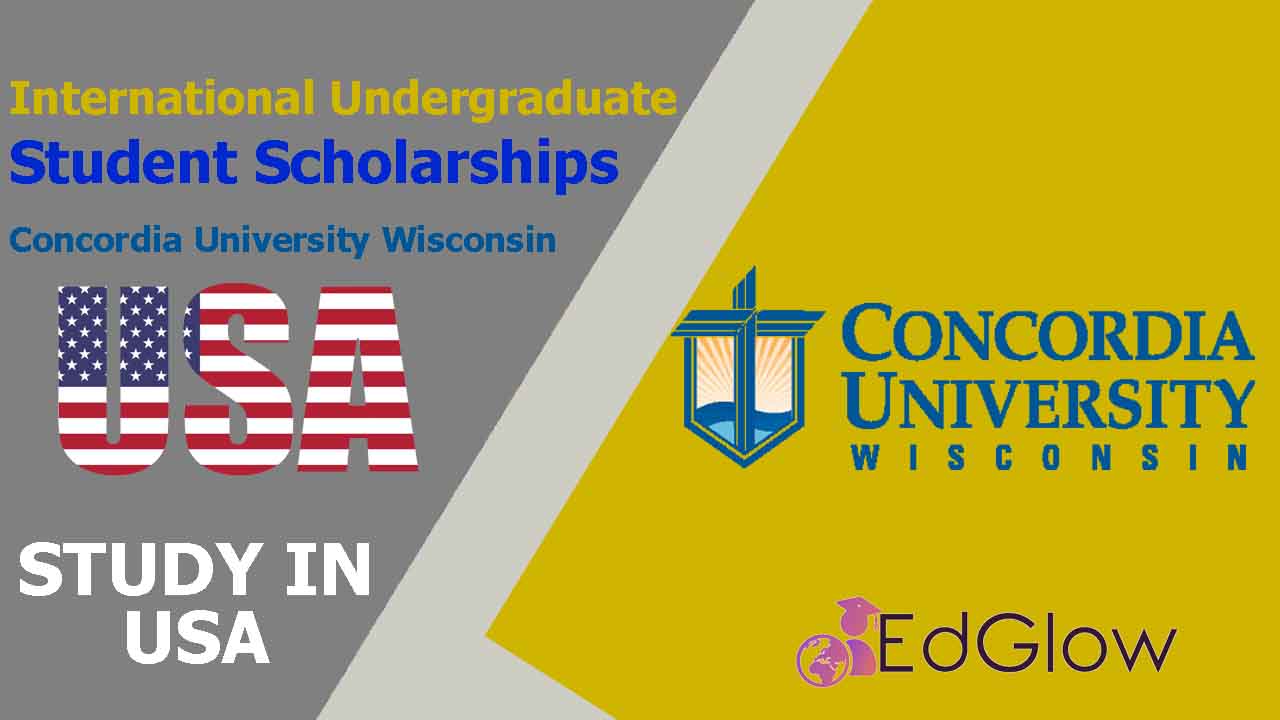 International Undergraduate Student Scholarships at Concordia University Wisconsin, USA