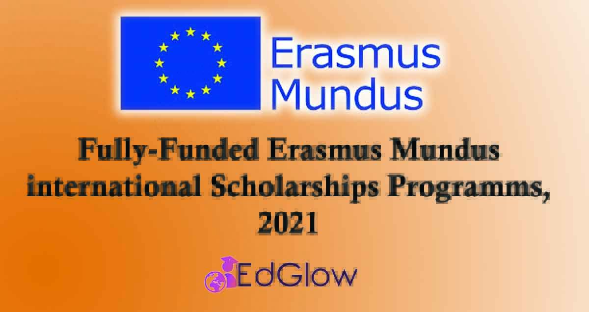 Fully-Funded Erasmus Mundus Scholarships 20
