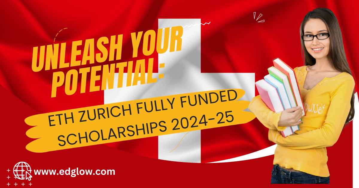 ETH Zurich Fully Funded Scholarships