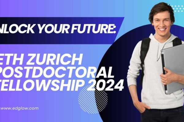 ETH Zurich Postdoctoral Fellowship