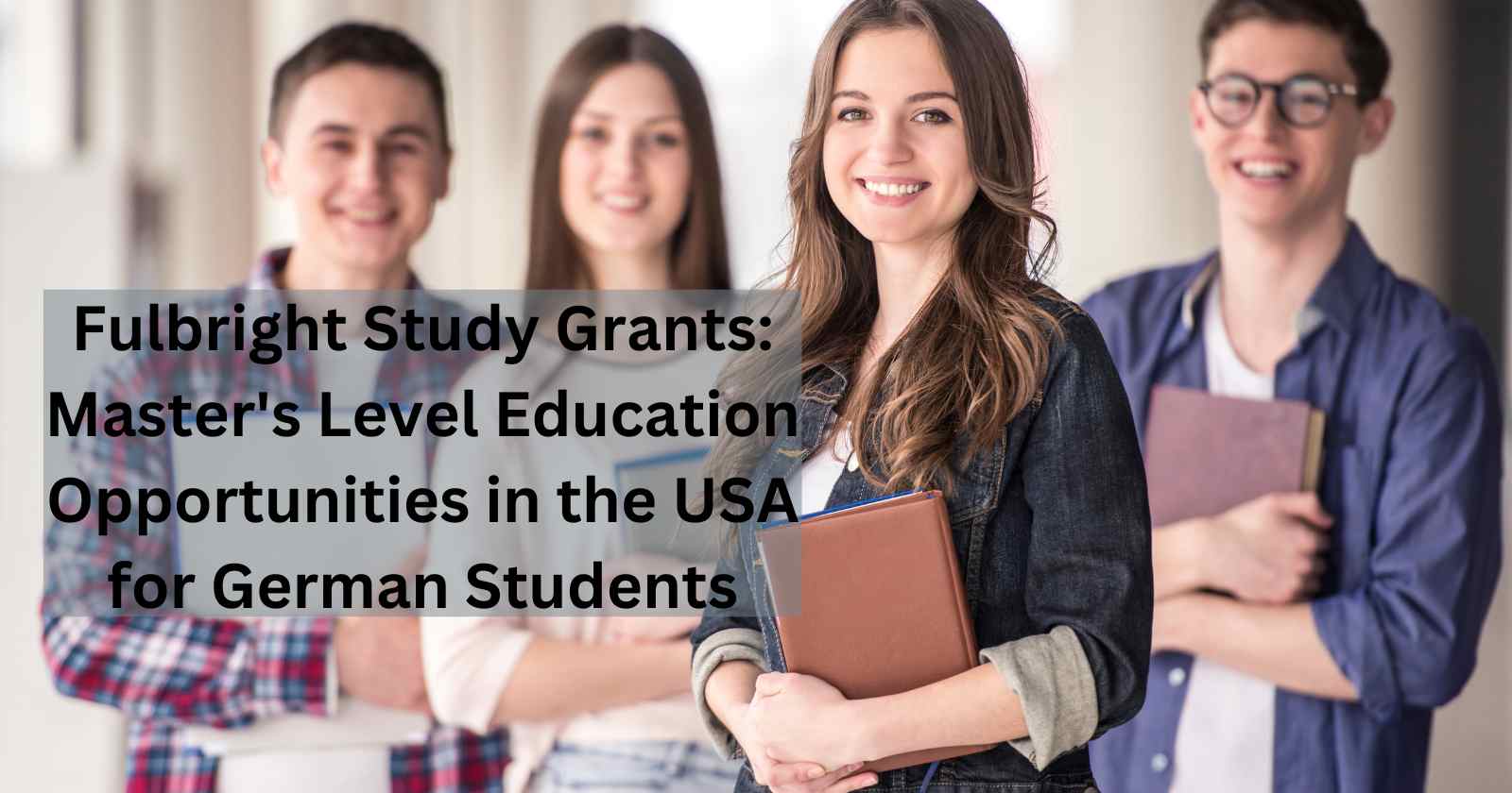 Fulbright Study Grants Master's Level Education Opportunities in the USA for German Students