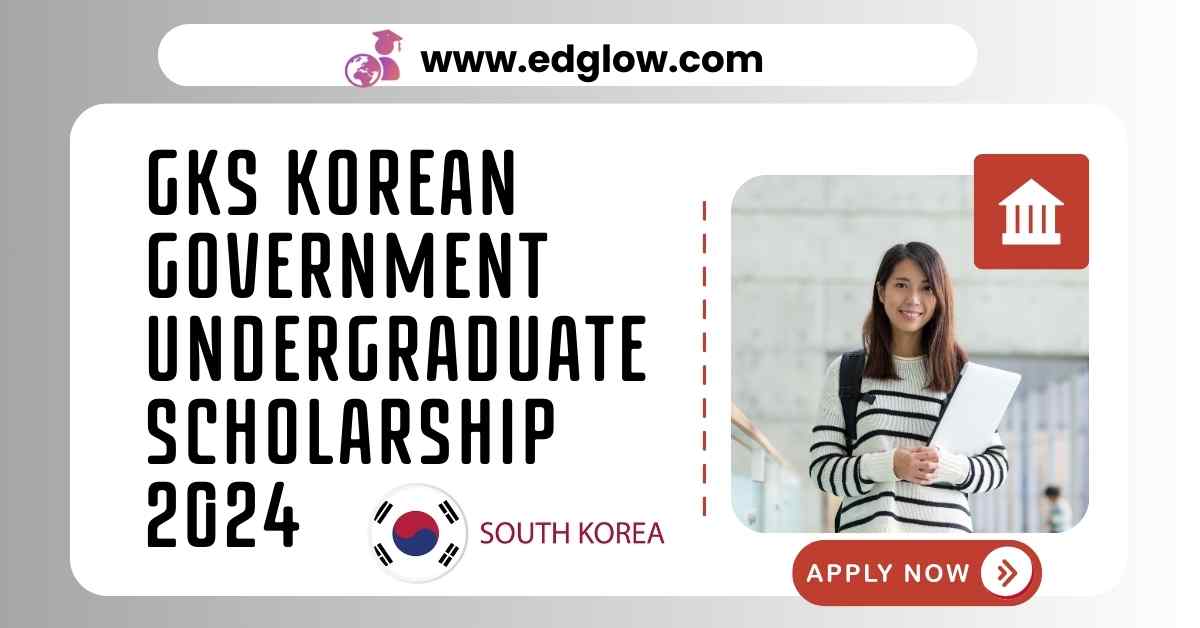 GKS Korean Government Undergraduate Scholarship
