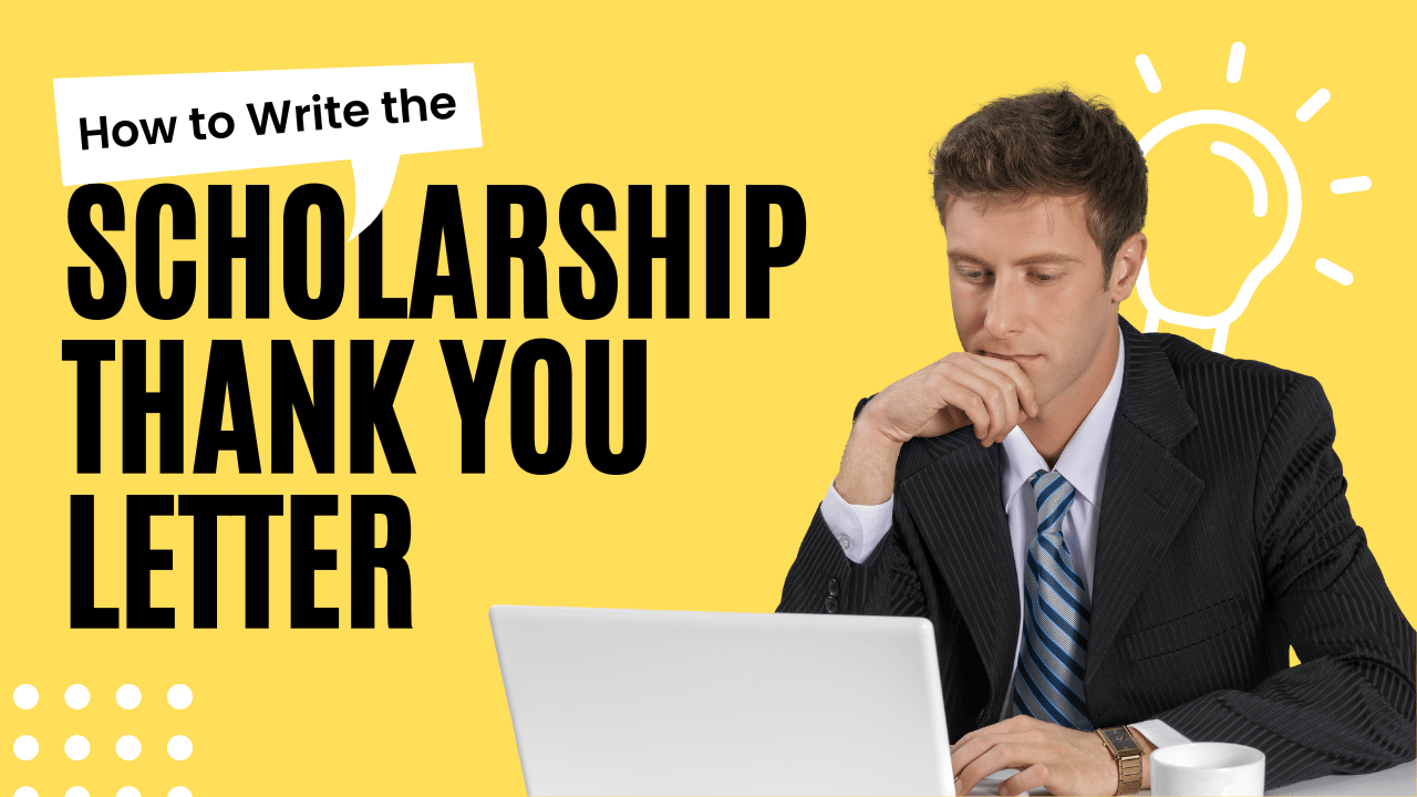 How to Write a Scholarship Thank You Letter: A Comprehensive Guide for Students