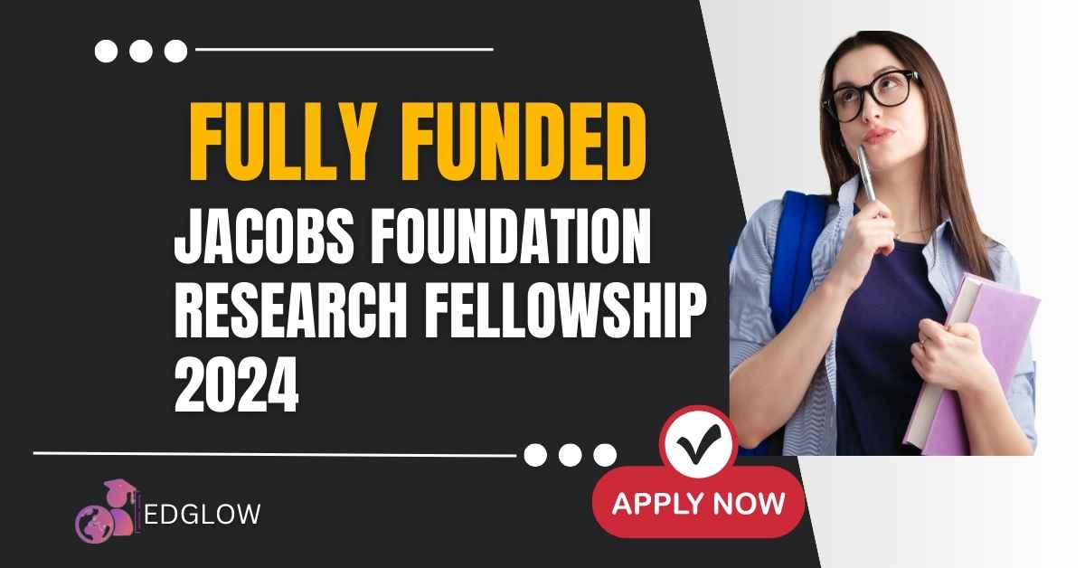 Jacobs Foundation Research Fellowship