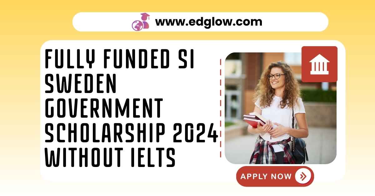 SI Sweden Government Scholarship
