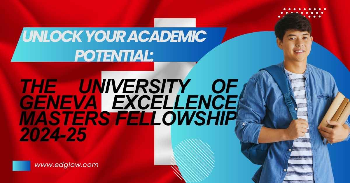 University of Geneva Excellence Masters Fellowship