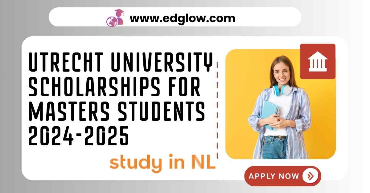 Utrecht University Scholarships